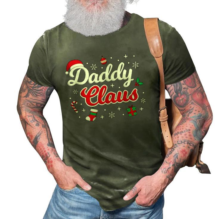 Daddy Claus Dad Merry Xmas Santa Matching Family Group Cute 3D Print Casual Tshirt