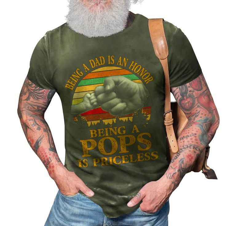 Father Grandpa Being A Dad Is An Honor Being A Pops Is Priceless 248 Family Dad 3D Print Casual Tshirt