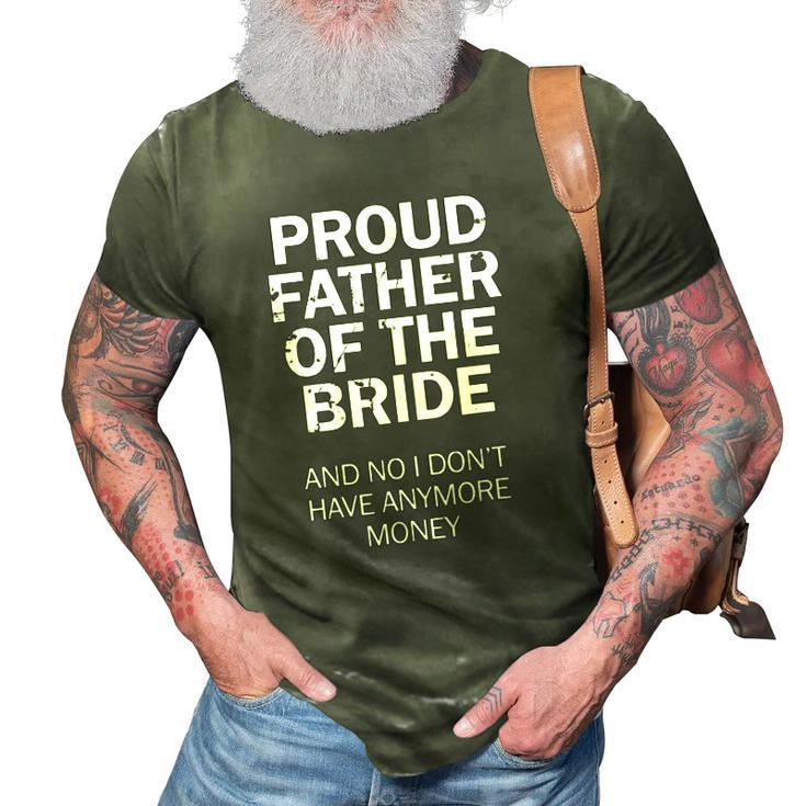 Father Of The Bride Rehearsal Party Dad Of The Bride 3D Print Casual Tshirt