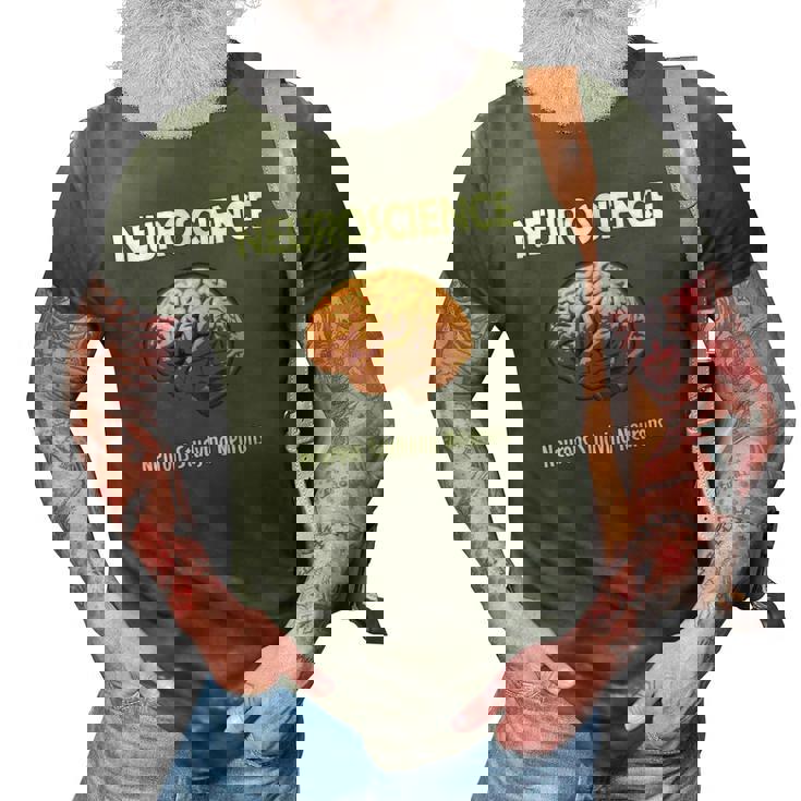 Funny Neuroscience Neurons Studying Neurons 3D Print Casual Tshirt