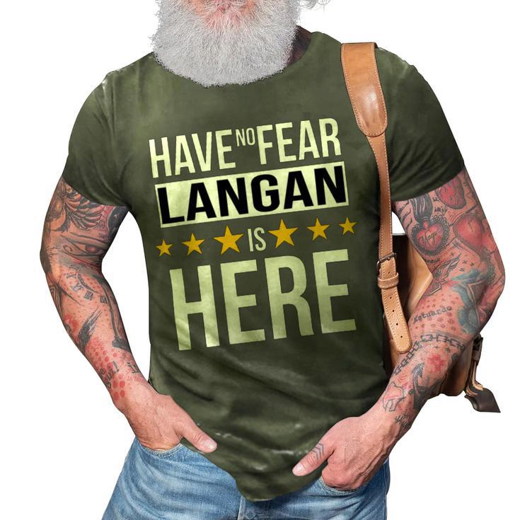 Have No Fear Langan Is Here Name 3D Print Casual Tshirt