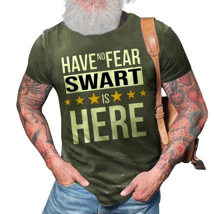 Have No Fear Swart Is Here Name 3D Print Casual Tshirt