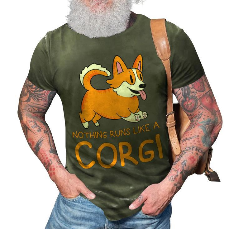 Nothing Runs Like A Corgi Funny Animal Pet Dog Lover 3D Print Casual Tshirt