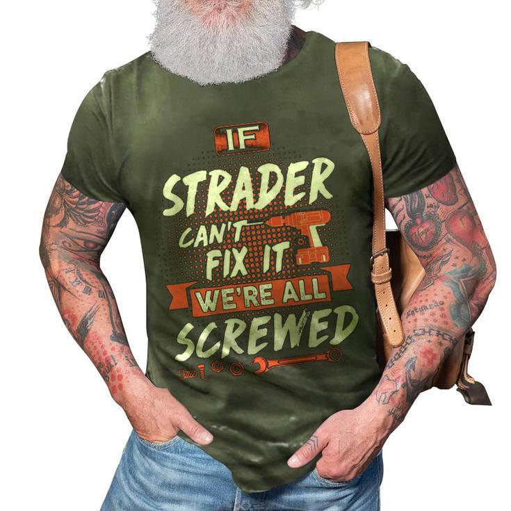 Strader X Strader Name Gift If Strader Cant Fix It Were All Screwed 3D Print ...