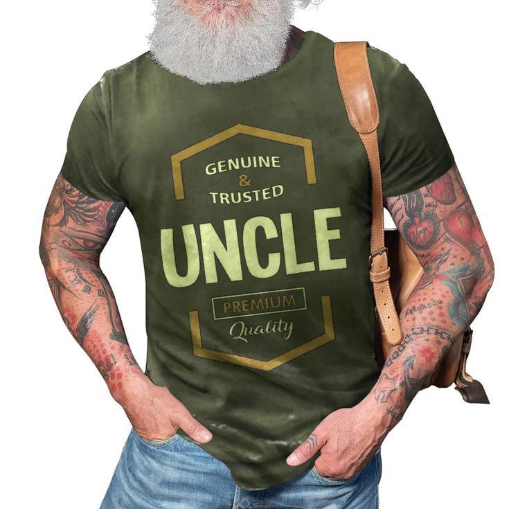 Uncle Gift Genuine Trusted Uncle Premium Quality 3D Print Casual Tshirt ...
