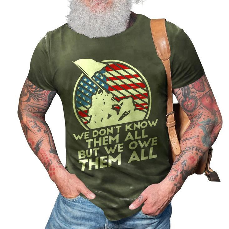 Veteran Veterans Day Us Veterans We Owe Them All 521 Navy Soldier Army Military 3D Print Casual Tshirt