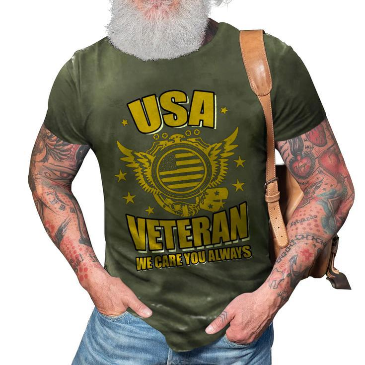 Veteran Veterans Day Usa Veteran We Care You Always 637 Navy Soldier Army Military 3D Print Casual Tshirt