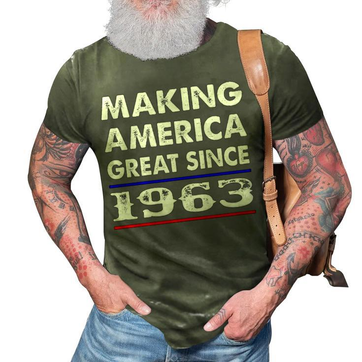 1963 Birthday   Making America Great Since 1963 3D Print Casual Tshirt