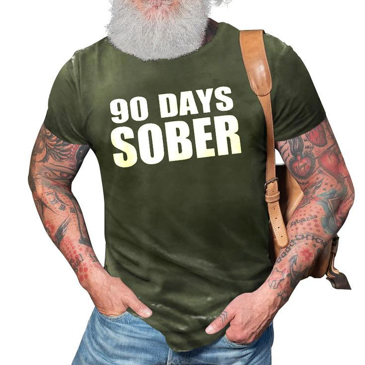 90 Days Sober - 3 Months Sobriety Accomplishment 3D Print Casual Tshirt
