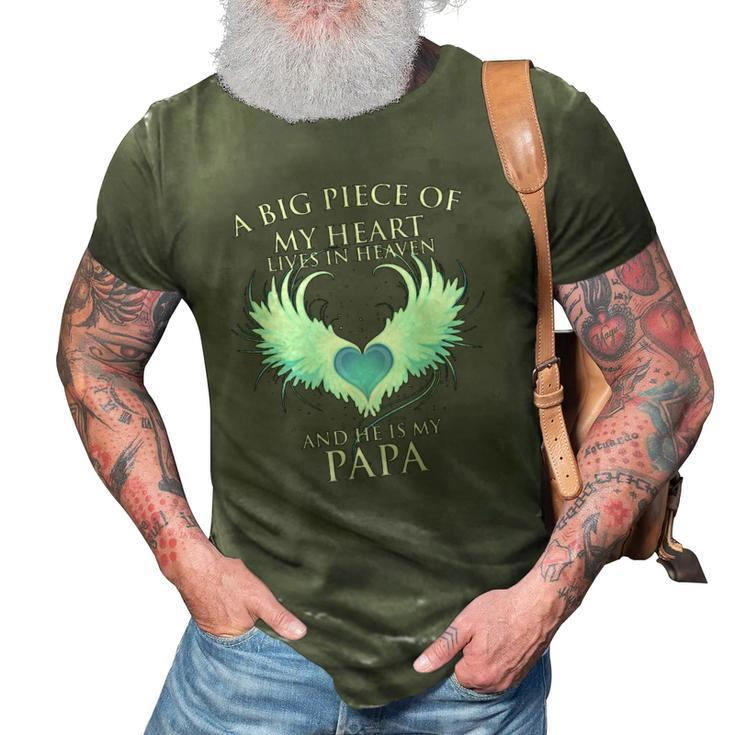 A Big Piece Of My Heart Lives In Heaven And He Is My Papa Te 3D Print Casual Tshirt