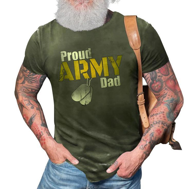 Army Dad  Proud Parent US Army Military Family Gift 3D Print Casual Tshirt