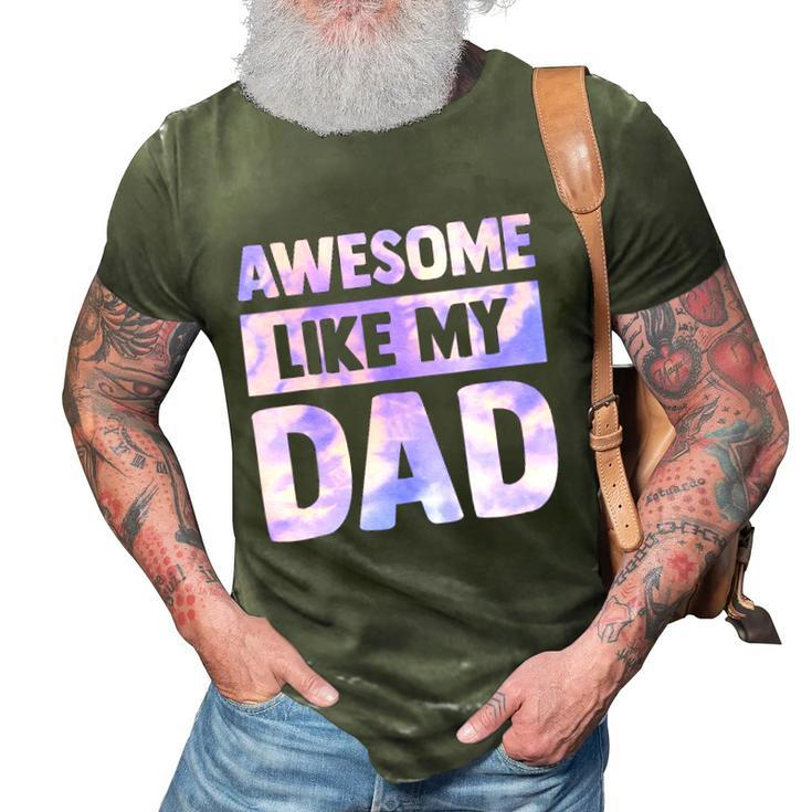 Awesome Like My Dad Matching Fathers Day Family Kids Tie Dye 3D Print Casual Tshirt