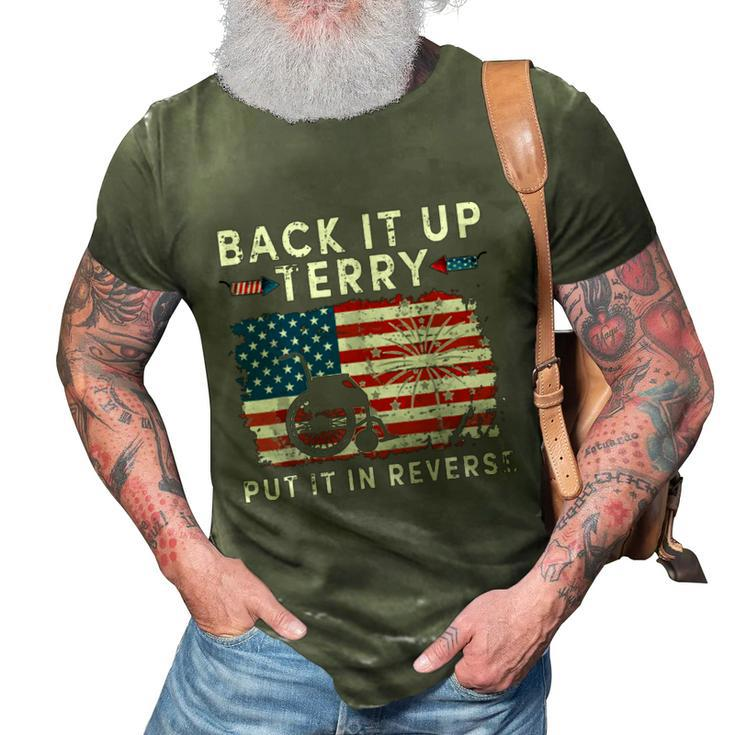 Back Up Terry Put It In Reverse Firework Funny 4Th Of July Independence Day  3D Print Casual Tshirt