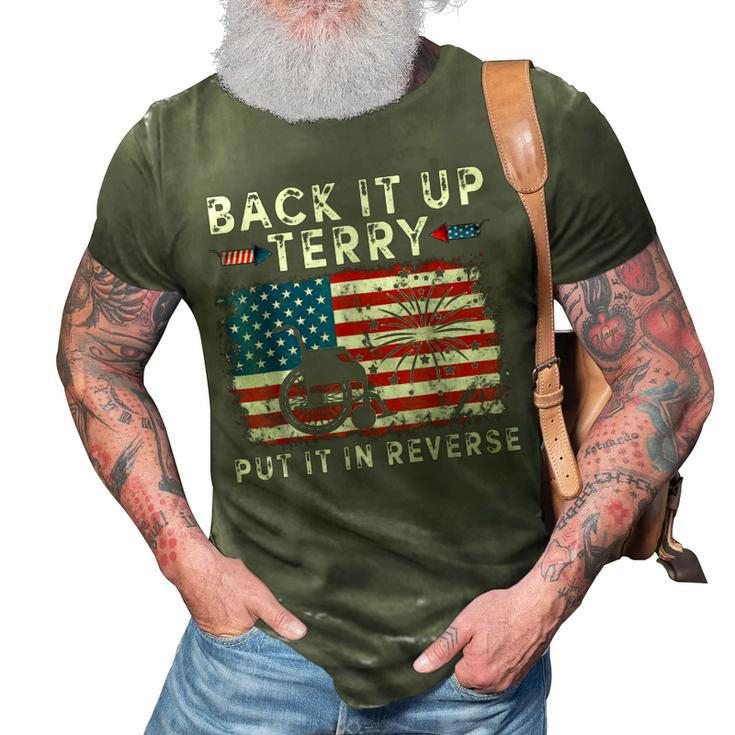 Back Up Terry Put It In Reverse Firework Funny 4Th Of July  V8 3D Print Casual Tshirt