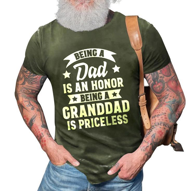 Being A Dad Is An Honor Being A Granddad Is Priceless 3D Print Casual Tshirt