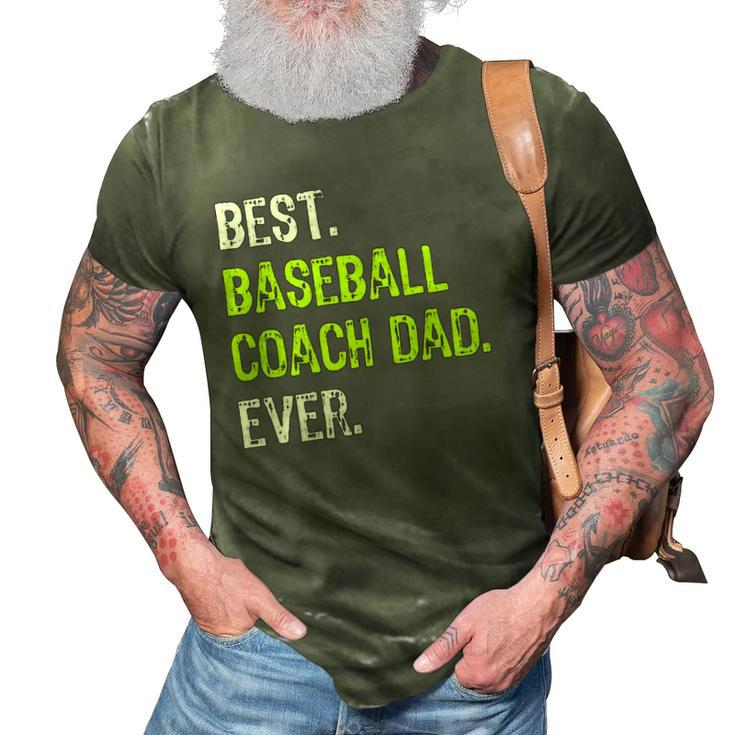 Best Baseball Coach Dad Ever Fathers Day Daddy 3D Print Casual Tshirt