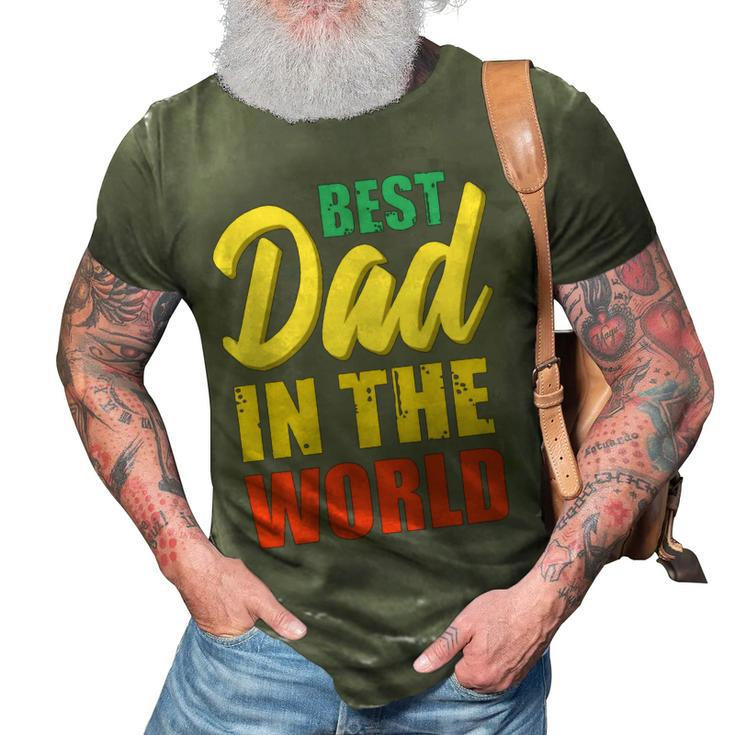 Best Dad In The World Fathers Day T Shirts 3D Print Casual Tshirt