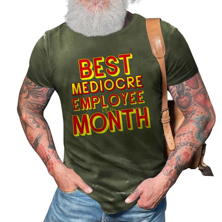 Best Mediocre Employee Of The Month Tee 3D Print Casual Tshirt
