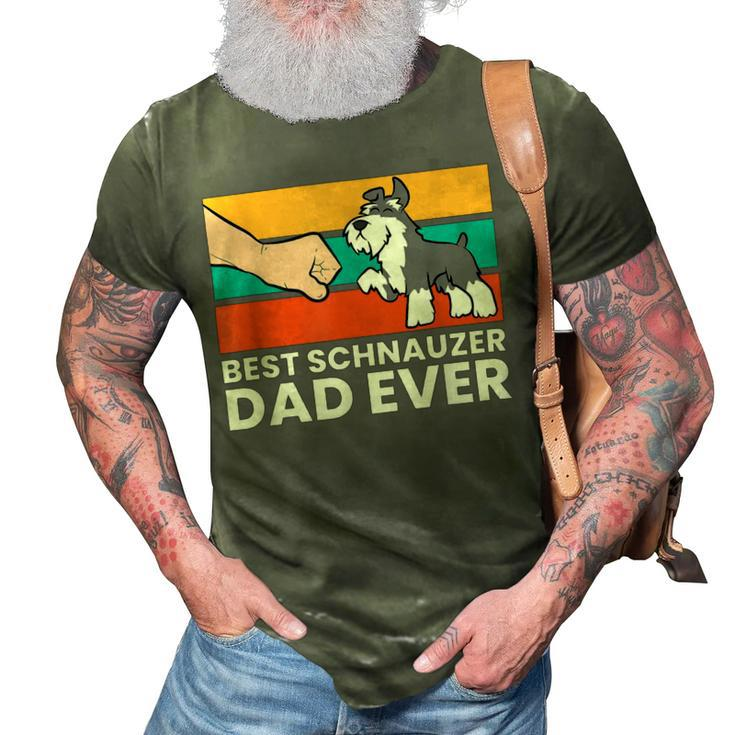 Best Schnauzer Dad Ever Mini Schnauzer Dad 3D Print Casual Tshirt