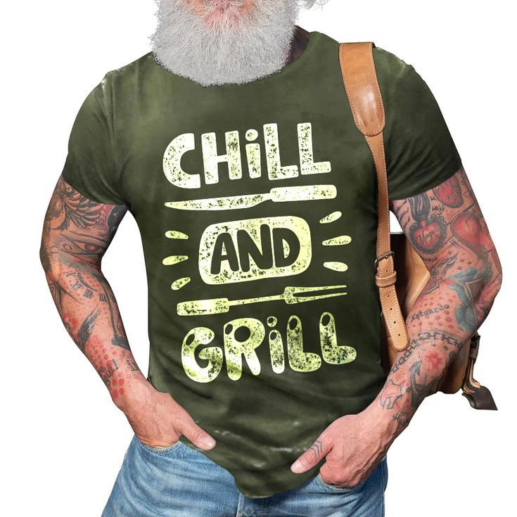 Birthday Gift For Him Husband Dad Grandpa Chill And Grill  3D Print Casual Tshirt