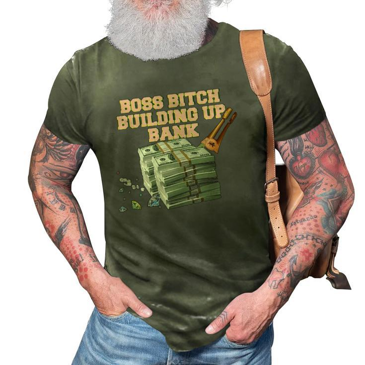 Boss Bitch Building Up Bank  3D Print Casual Tshirt