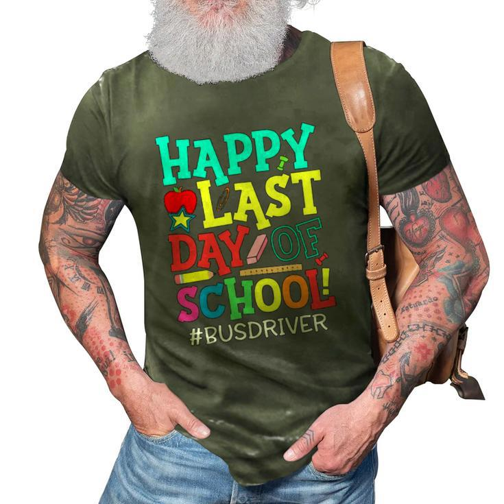 Bus Driver Life Happy Last Day Of School Summer Break 3D Print Casual Tshirt