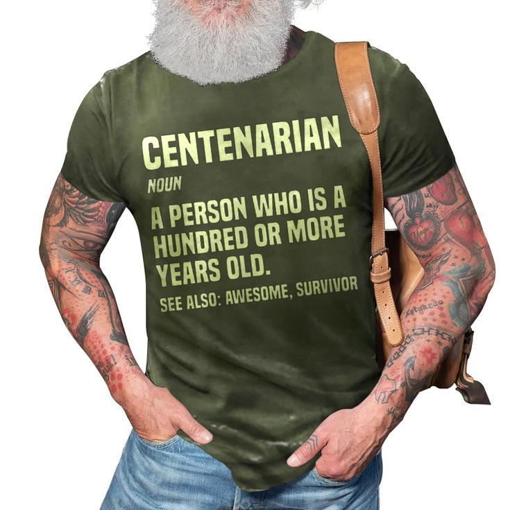 Centenarian Definition 100 Years Old 100Th Birthday  3D Print Casual Tshirt