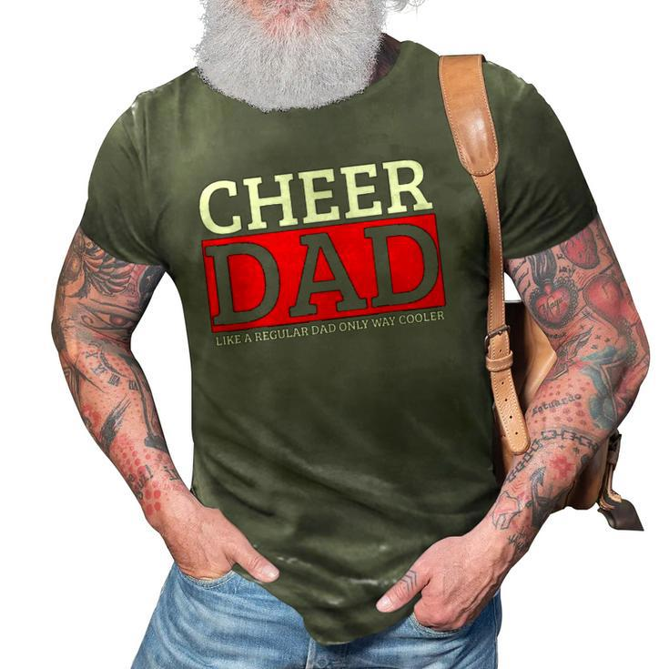 Cheer Dad Daddy Papa Father Cheerleading Gift 3D Print Casual Tshirt