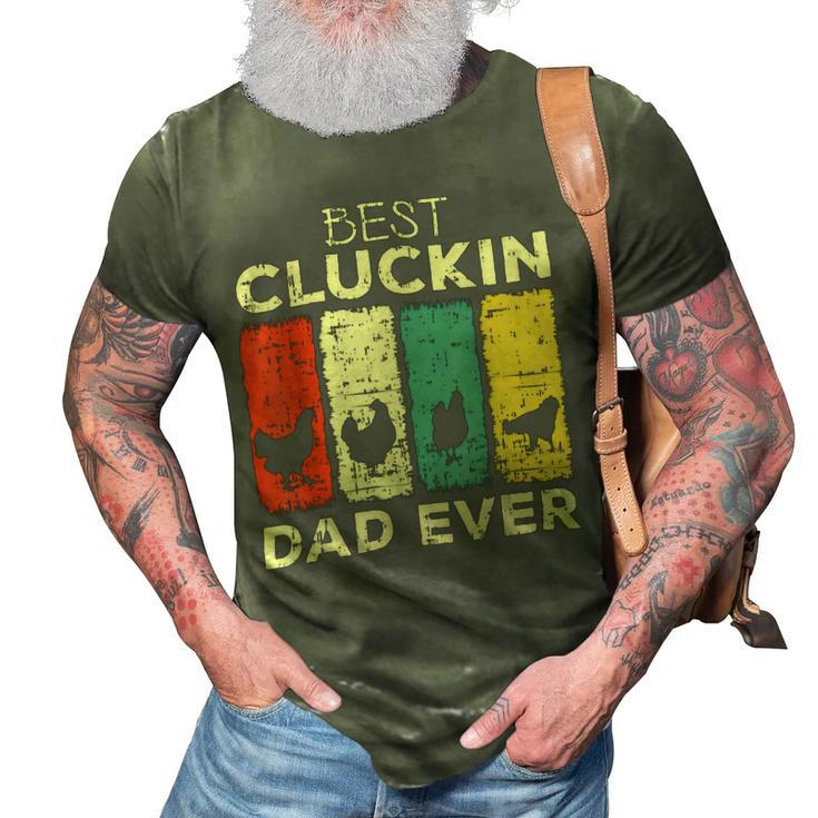 Chicken Chicken Chicken Best Cluckin Dad Ever V3 3D Print Casual Tshirt