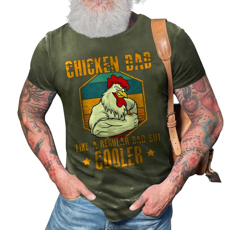 Chicken Chicken Chicken Dad Like A Regular Dad Farmer Poultry Father Day_ V2 3D Print Casual Tshirt