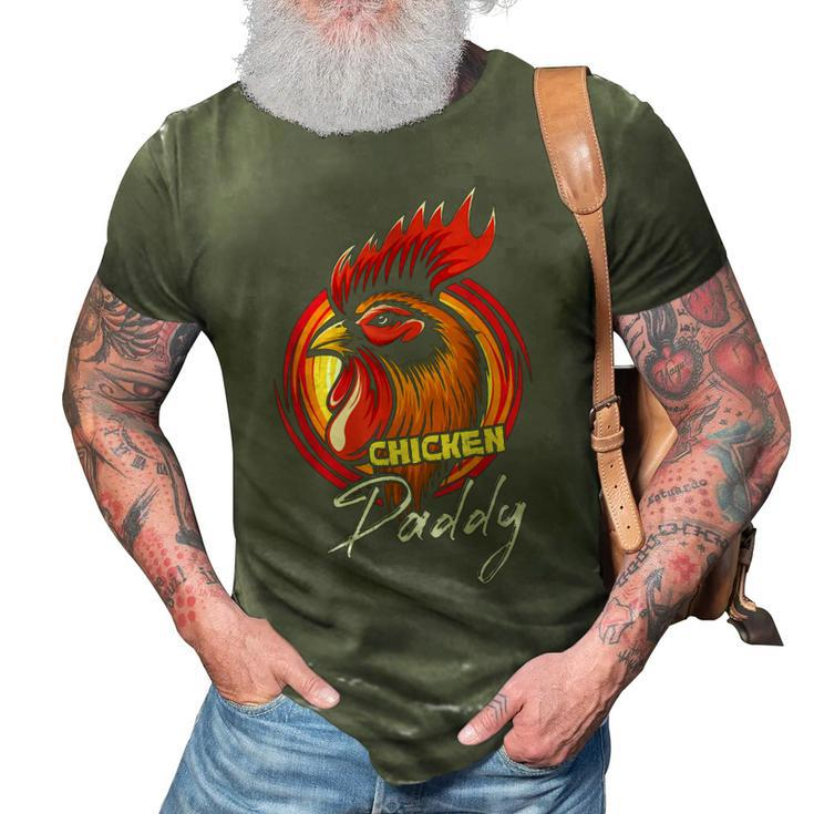 Chicken Chicken Chicken Daddy Chicken Dad Farmer Poultry Farmer Fathers Day 3D Print Casual Tshirt