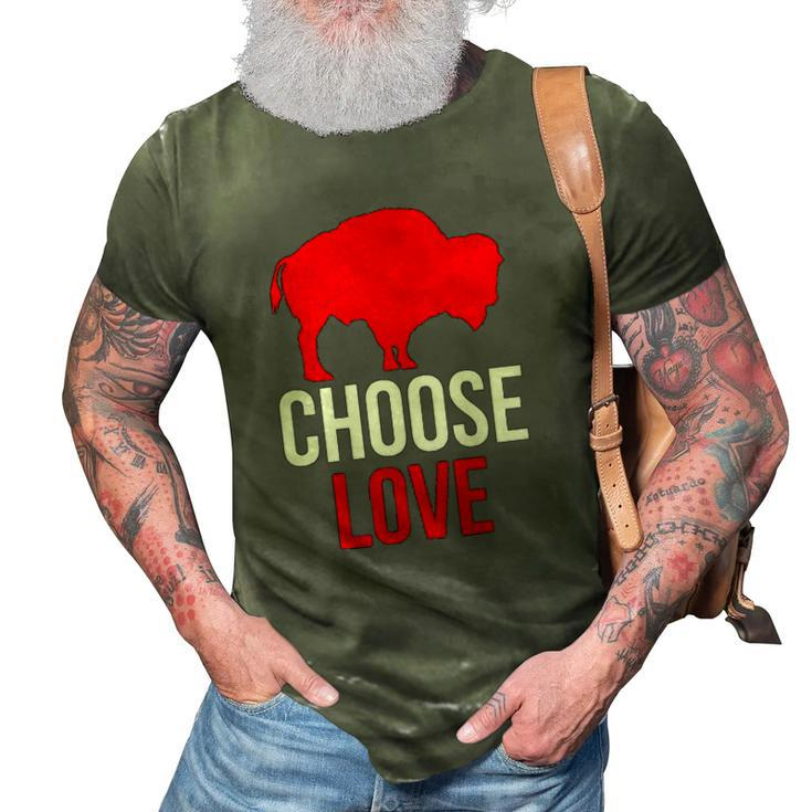 Choose Love Buffalo Stop Hate End Racism 3D Print Casual Tshirt