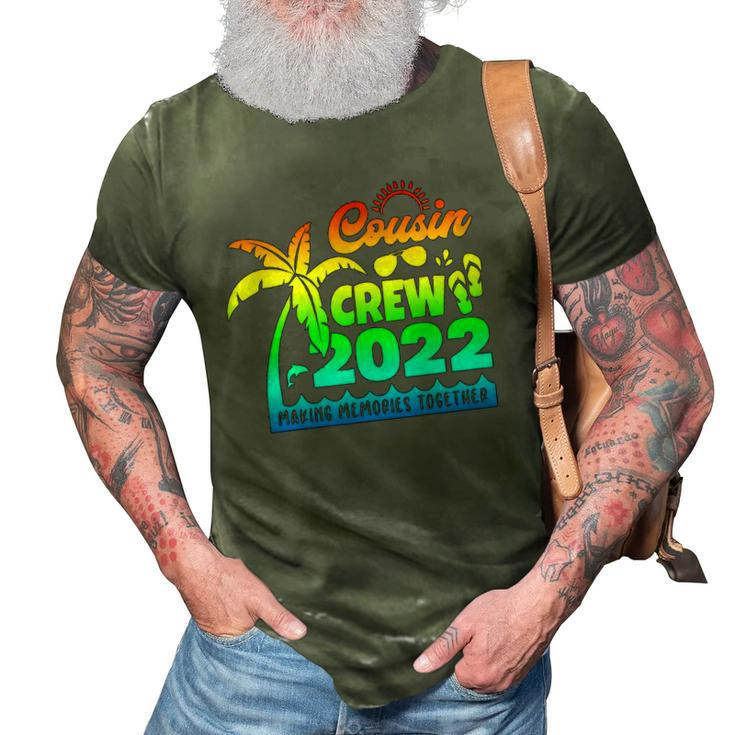 Cousin Crew 2022 Family Reunion Making Memories Together 3D Print Casual Tshirt