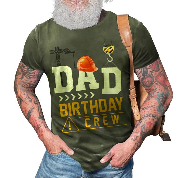Dad Birthday Crew Construction Party Engineer  3D Print Casual Tshirt