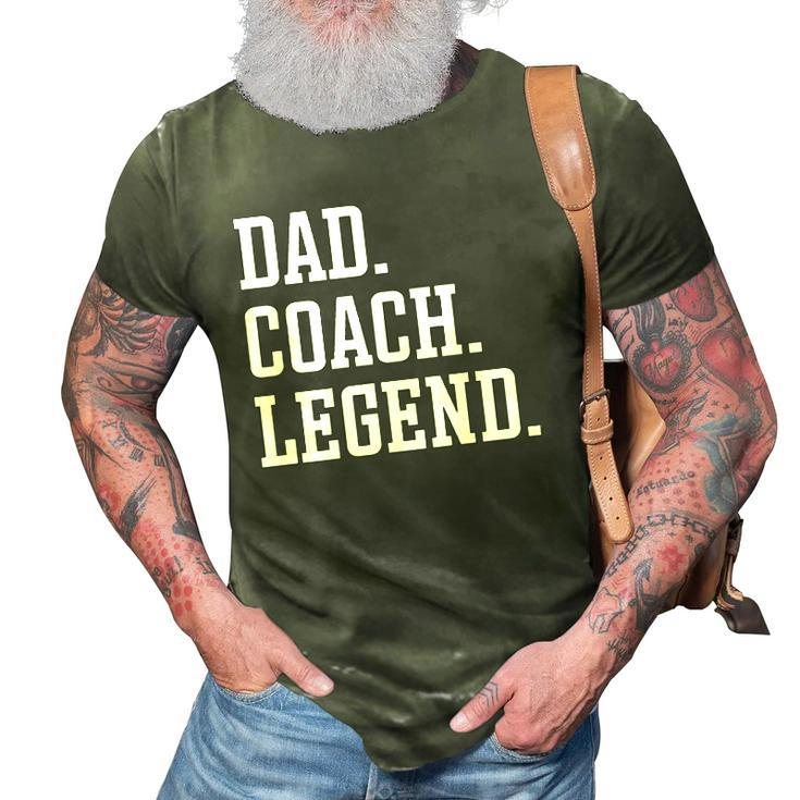 Dad Coach Legend - Coach Dad  3D Print Casual Tshirt