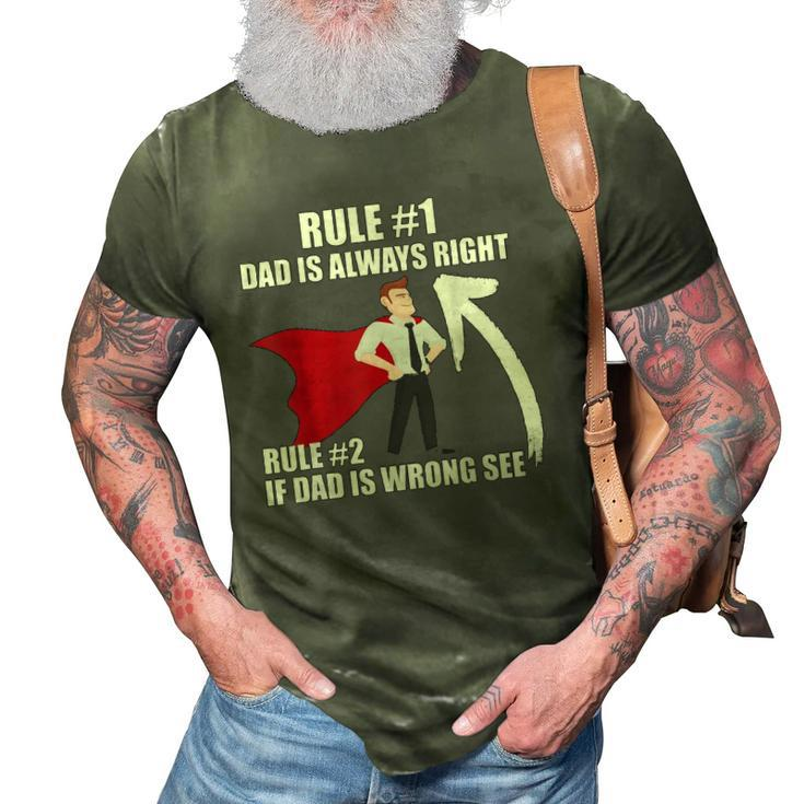 Dad Is Always Right Funny Design 3D Print Casual Tshirt