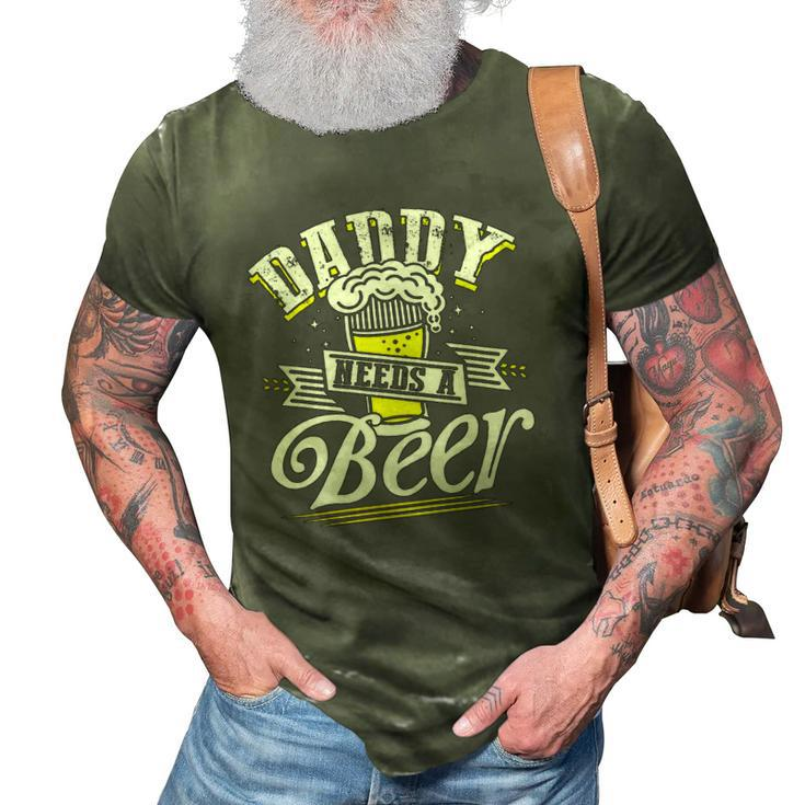Dad Needs A Beer Button Up S Funny Beer Drinking Love 3D Print Casual Tshirt