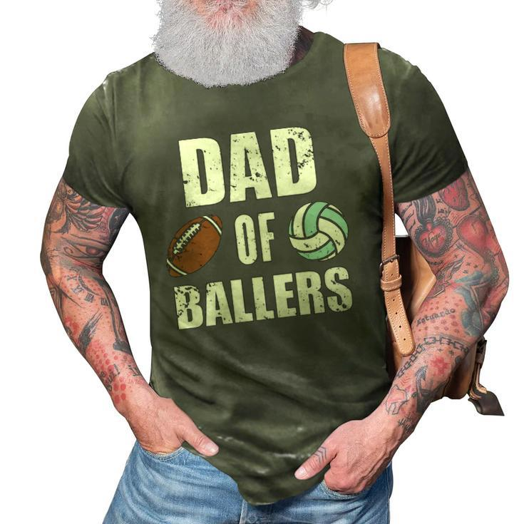 Dad Of Ballers Funny Football Volleyball Dad 3D Print Casual Tshirt