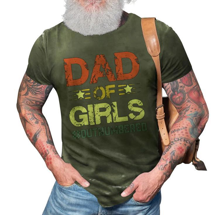 Dad Of Girls  Fathers Day 3D Print Casual Tshirt