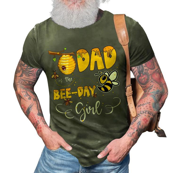 Dad Of The Bee Day Girl Hive Party Birthday Sweet  3D Print Casual Tshirt