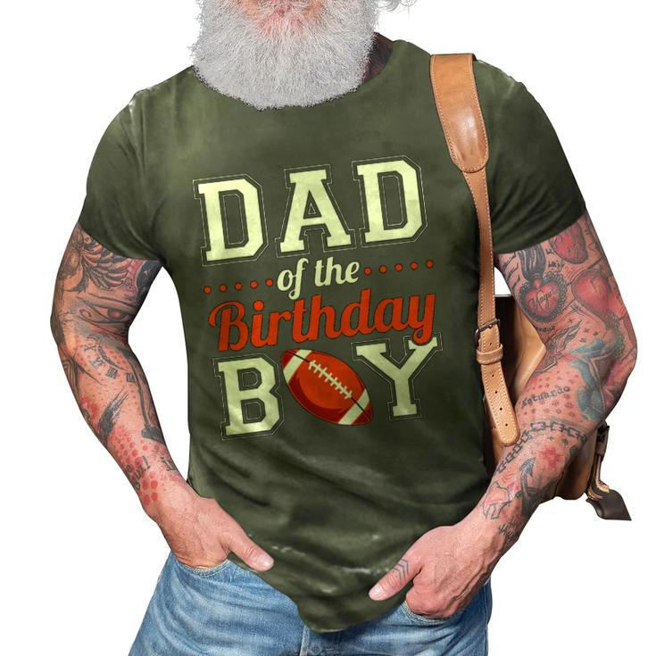 Dad Of The Birthday Boy Football 3D Print Casual Tshirt