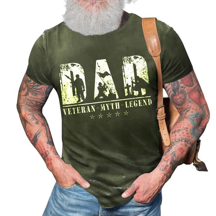 Dad Veteran Myth Legend  Dad Veteran 4Th Of July Gift  3D Print Casual Tshirt