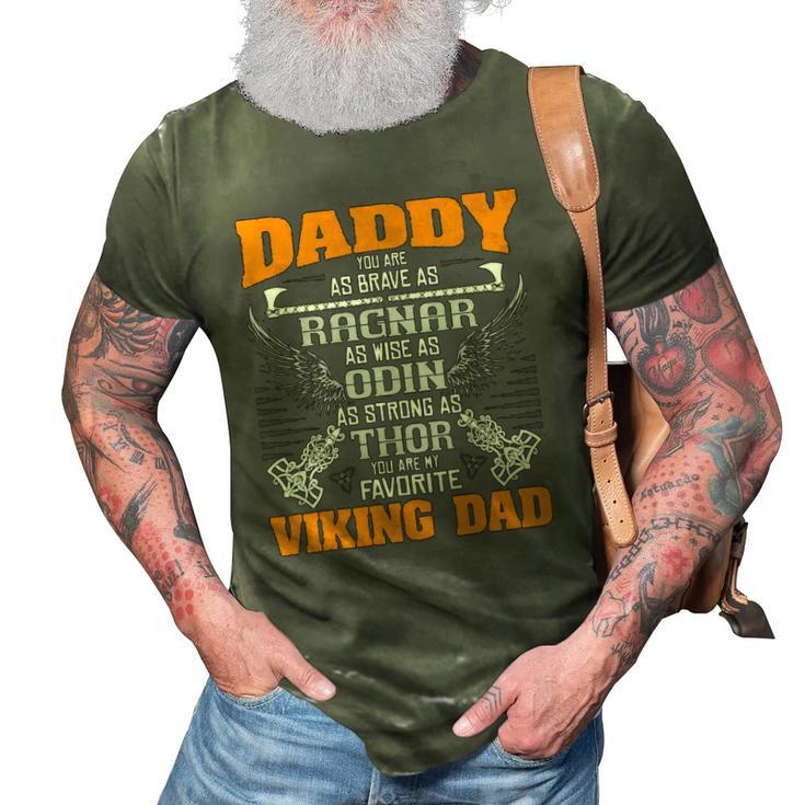 Daddy Is My Favorite Viking Dad - Viking Norse Mythology 3D Print Casual Tshirt