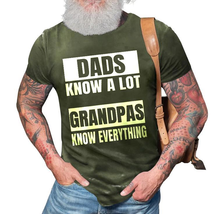 Dads Know A Lot Grandpas Know Everything Product 3D Print Casual Tshirt