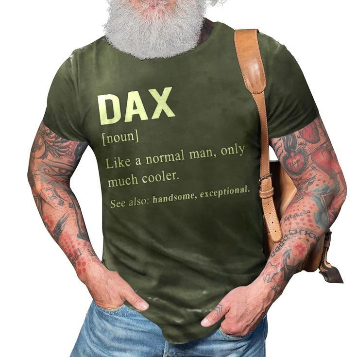Dax Name Gift   Dax Funny Definition 3D Print Casual Tshirt