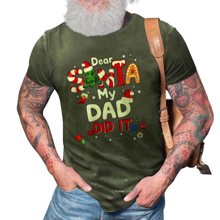 Dear Santa My Dad Did It Funny Christmas Gifts Boys Kids 3D Print Casual Tshirt