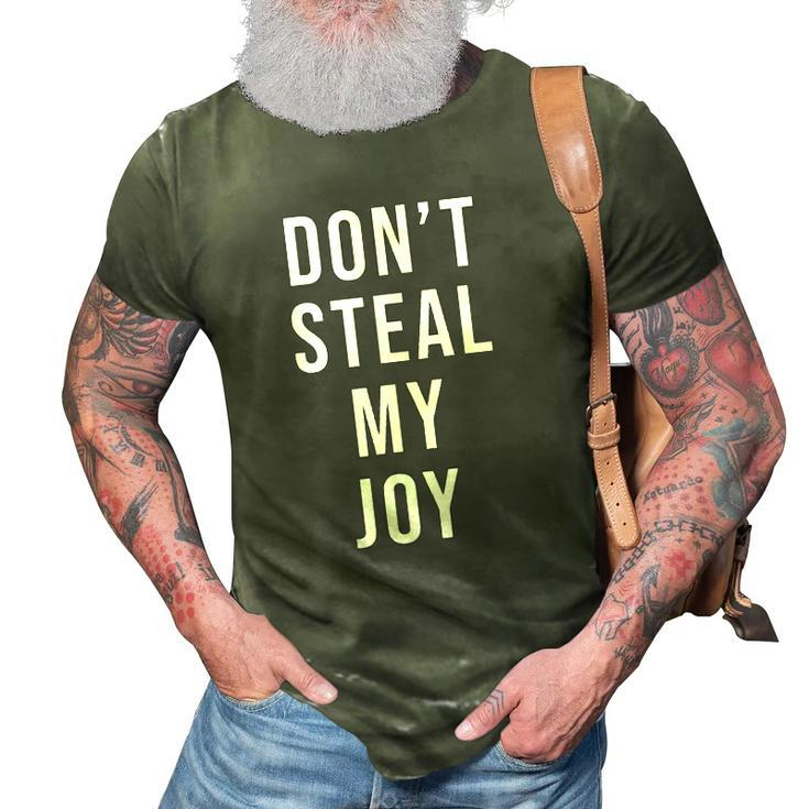 Dont Steal My Joy Kindergarten For Teacher And Kids 3D Print Casual Tshirt