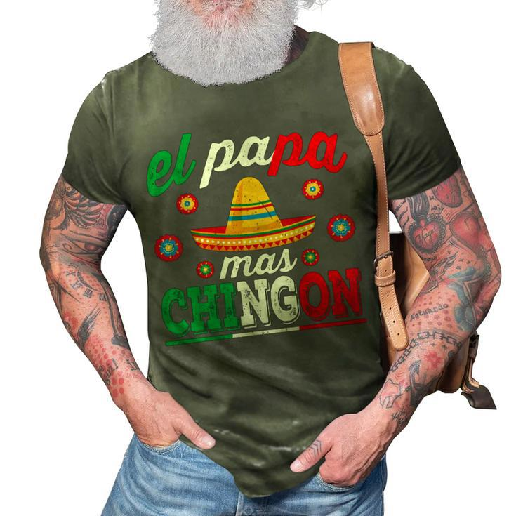 El Papa Mas Chingon Funny Mexican Dad Husband Regalo Flag  V3 3D Print Casual Tshirt