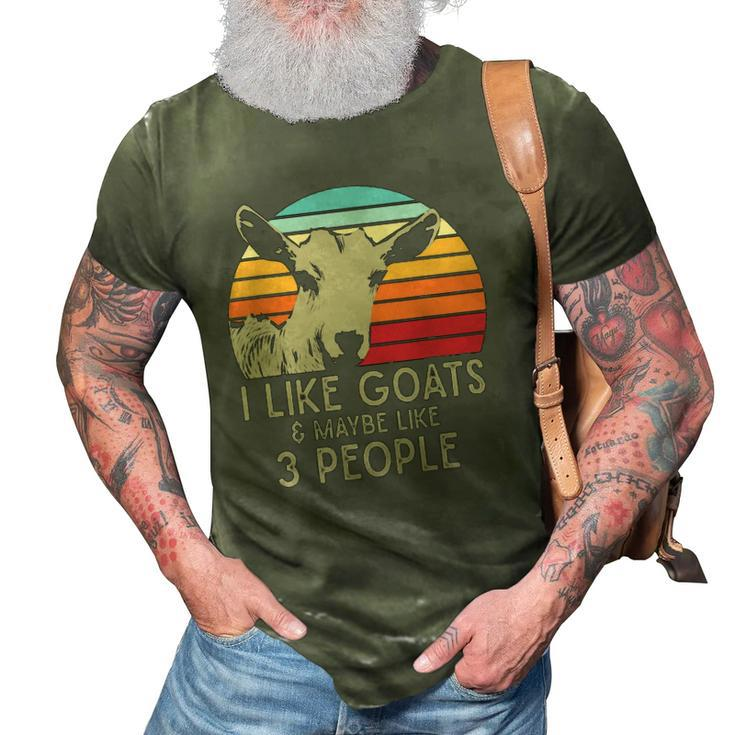 Farm Animal I Like Goats And Maybe Like 3 People Retro Goat 3D Print Casual Tshirt