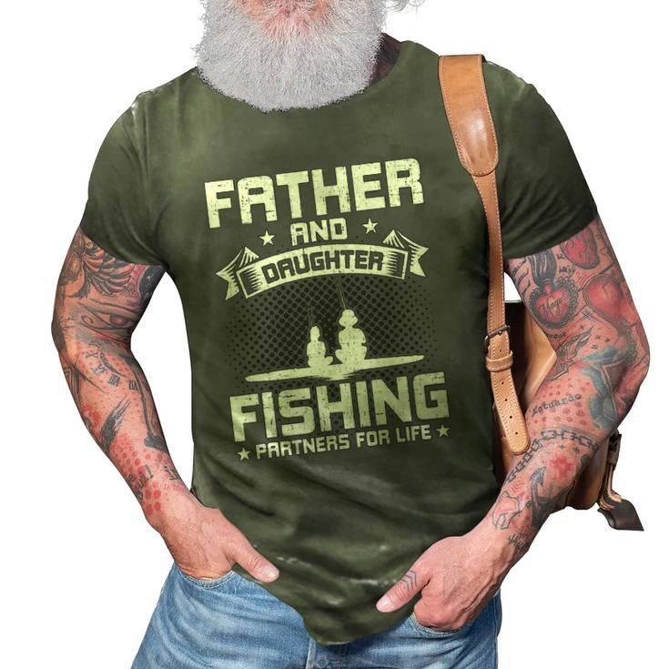 Father And Daughter Fishing Partners For Life Fishing 3D Print Casual Tshirt